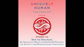 Spin the Spectrum: An Innovative Neuro-affirming DJ Program for Autistic and Neurodivergent Indiv...