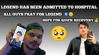 TSG LEGEND HAS BEEN ADMITTED TO THE HOSPITAL ll ALL GUYS PRAY  FOR FASTEST RECOVERY #tsg #tsglegend