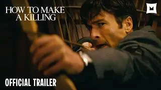 HOW TO MAKE A KILLING | Official Trailer | Glen Powell,  Margaret Qualley, Topher Grace