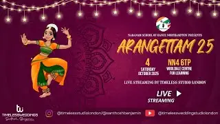 Arangettam 25 | Nadanam School of Dance | Timeless Studios