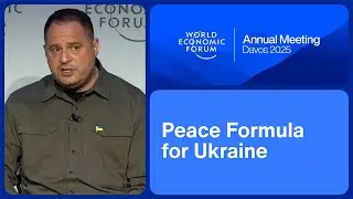 Peace Formula for Ukraine | World Economic Forum Annual Meeting 2025