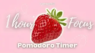 1-Hour SILENT Strawberry Focus Session 🍓🌟 | 25/5 Pomodoro Timer | Silent + Bell Sound 🔔🤍