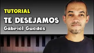 #tutorial #keyscam #cifras Como tocar a m&uacute;sica TE DESEJAMOS - Gabriel Guedes [download das cifras]
