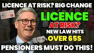 ⚠️ DWP Warning: New Driving Licence Rules for Pensioners Starting August 2025!
