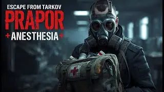 Escape from Tarkov | Prapor | Anesthesia&ndash; Fast & Easy Guide