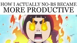 How I Actually No-BS Became More Productive