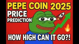 🚀 Pepe Coin Price Prediction 2025 | How High Can $PEPE Really Go?! 🐸🔥