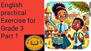 English practical Exercise for Grade 3 part 1