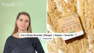 #explained: Niyok 3 in 1 feste Dusche | K&ouml;rper + Haare + Gesicht