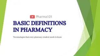 Basic Definitions in Pharmacy