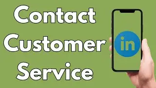 How To Contact LinkedIn Customer Service [2026 Guide]