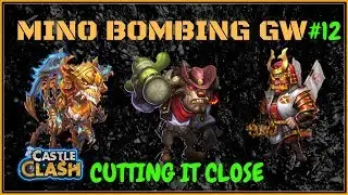 MINO BOMBING CLOSE CALLS - UNCUT - #12 - CASTLE CLASH