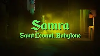 Saint Levant, Babylone - SAMRA / سمرة