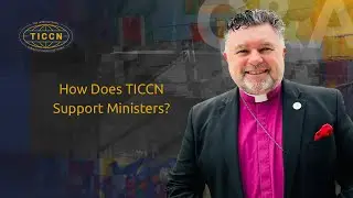 How Does TICCN Support Ministers