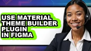 How to Use Material Theme Builder Plugin in Figma - Easy Guide