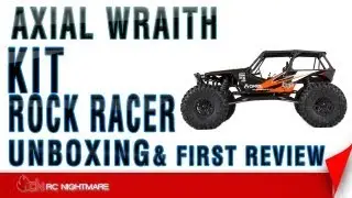 Axial Wraith Rock Racer Kit Unboxing & First Review