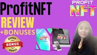 Profit NFT Review✔️✔️✔️+ Bonuses🎁🎁🎁