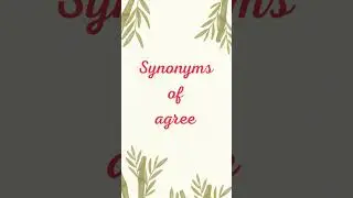 Synonyms of agree 👍🏾