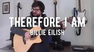 Therefore I Am - Billie Eilish - Fingerstyle Cover (Instrumental Guitar)