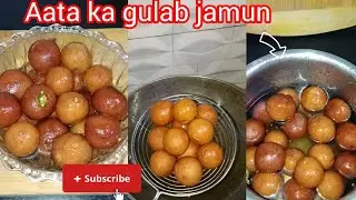 How to make Aata ka Gulab jamun recipe 😊❤️