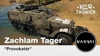 War Thunder CZ #177 │ Zachlam Tager │ Provokatér