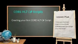 Creating Your First CORE HL7 C# Script