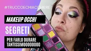 Come far durare il Makeup occhi tutto il giorno I Segreti Svelati I #makeuptutorial