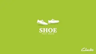 Clarks Shoe Test Drive