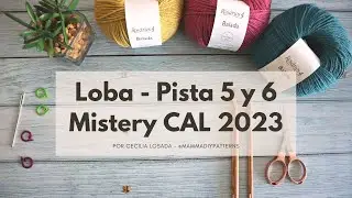 Mistery CAL 2023 - Loba - Pista 5 y 6 - Por Cecilia Losada