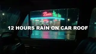 Midnight Rain at the Diner 🍔 Steady Rain on Metal Car Roof Ambience for Sleep & Study