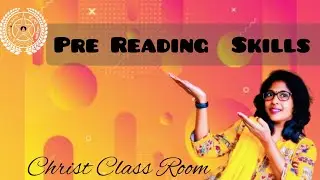 Christ Class Room | Kindergarten: Pre Reading Skills