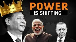 Global Powers Shifting | Rise of China , Turkey and India in World | Multipolar World