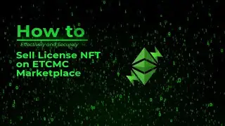 ETCMC // How to Sell License NFT on ETCMC Marketplace