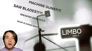 PLAYING WITH SAW BLADES AND MACHINE GUNS!! LIMBO PART 2