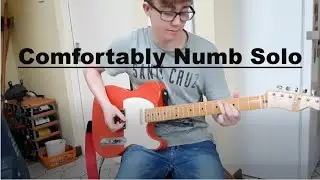 Comfortably Numb - Pink Floyd Guitar Solo Cover