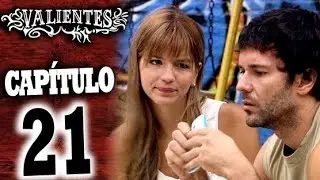 VALIENTES - Cap&iacute;tulo 21 - ALTA DEFINICI&Oacute;N