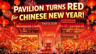 KL’s Most Beautiful CNY Decorations 😍 | Pavilion Bukit Bintang 4K Walk