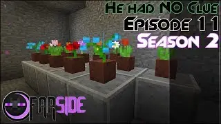 FarSide Minecraft SMP :: S2E11 :: He Had NO Clue