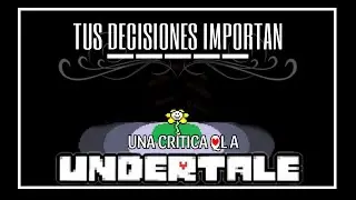 10 A&ntilde;os de Undertale  | Una Critica ql a: Undertale