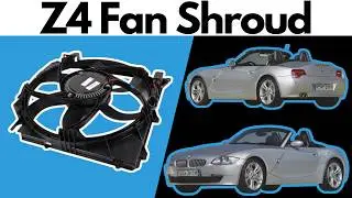 Remove Fan Shroud | BMW Z4 2003-2008