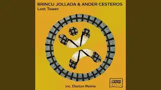 Lost Tower (Dastan Remix)