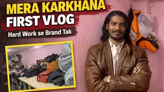 MY // ❤️ //First Vlogs | Karkhana & Workshop Tour | New Beginning
