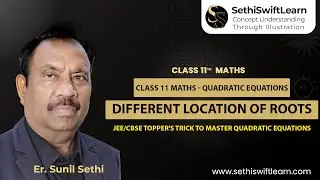 Class 11 Maths - Quadratic Equations | Different Location of Roots (Very Basics - 4)