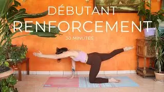 🧘&zwj;♀️ Yoga Vinyasa D&eacute;butant | 30 minutes Renforcement & Force 💪