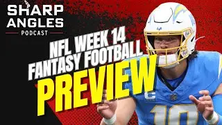Fantasy Football Preview | NFL Week 14 | Rich Hribar & Ray Summerlin | Sharp Angles Podcast