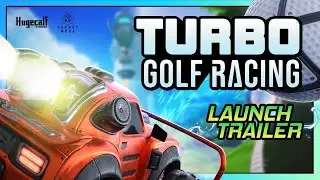 Turbo Golf Racing | Official Launch Trailer