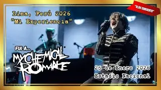 MY CHEMICAL ROMANCE en Lima Per&uacute; | Mi Experiencia | Video Resumen 25 de enero 2026 Estadio Nacional 