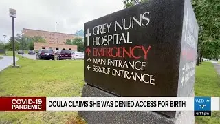 Doula says she was denied access into Grey Nuns for birth