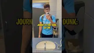 DUNK JOURNEY: DAY 389