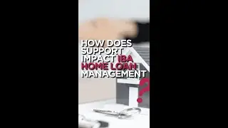 How does support impact IBA home loan management?